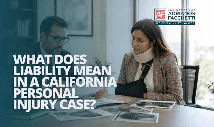 What Does Liability Mean In A California Personal Injury Case? Personal Injury Attorney Reviewing Accident Documents With An Injured Client In California.